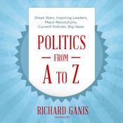Politics from A to Z by  Richard Ganis audiobook