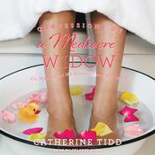 Confessions of a Mediocre Widow by  Catherine Tidd audiobook