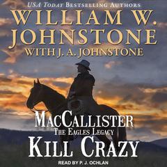 Kill Crazy by J. A. Johnstone audiobook