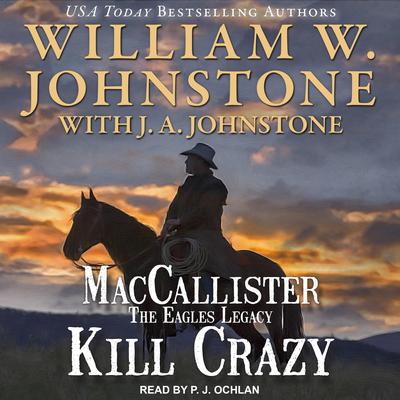 Kill Crazy by J. A. Johnstone audiobook