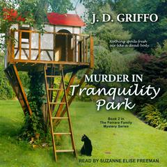 Murder in Tranquility Park by J.D. Griffo audiobook