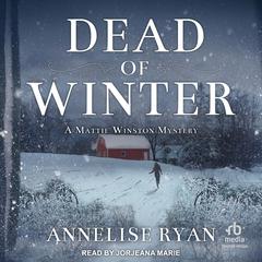 Dead of Winter by Annelise Ryan audiobook