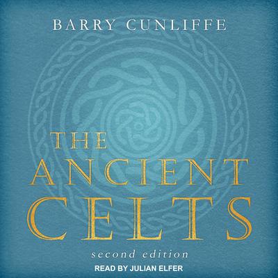 The Ancient Celts by Barry Cunliffe audiobook