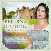A Return of Devotion by  Kristi Ann Hunter audiobook