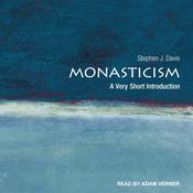 Monasticism by  Stephen J. Davis audiobook