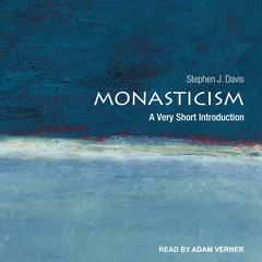Monasticism by Stephen J. Davis audiobook
