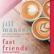 Fast Friends by  Jill Mansell audiobook