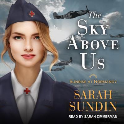 The Sky Above Us by Sarah Sundin audiobook