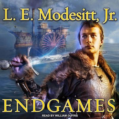 Endgames by L. E. Modesitt audiobook