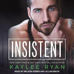Insistent by Kaylee Ryan audiobook