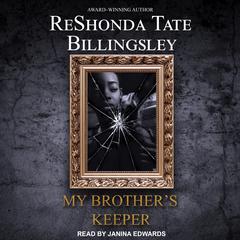 My Brother's Keeper by ReShonda Tate Billingsley audiobook