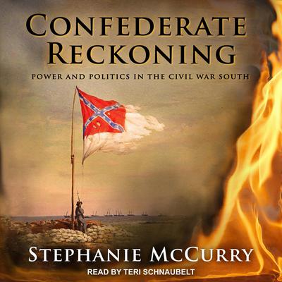 Confederate Reckoning by Stephanie McCurry audiobook