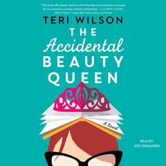 The Accidental Beauty Queen by Teri Wilson audiobook