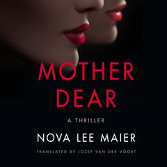 Mother Dear by Nova Lee Maier audiobook