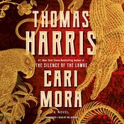 Cari Mora by  Thomas Harris MD audiobook