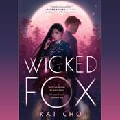 Wicked Fox by  Kat Cho audiobook