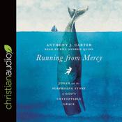 Running from Mercy by  Anthony J. Carter audiobook