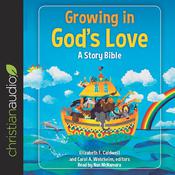 Growing in God's Love by  Nan McNamara audiobook