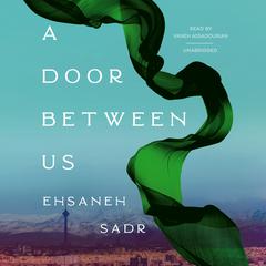A Door between Us by Ehsaneh Sadr audiobook
