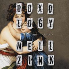 Doxology by Nell Zink audiobook