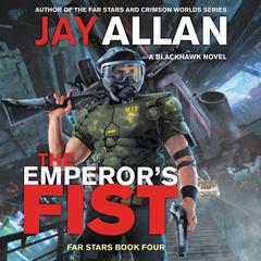 The Emperor's Fist by Jay Allan audiobook