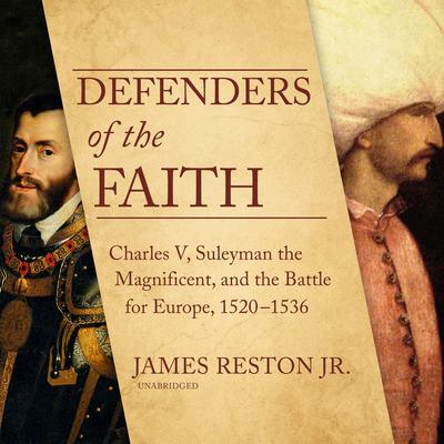 Defenders of the Faith by James Reston audiobook