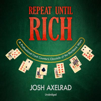 Repeat Until Rich by Josh Axelrad audiobook