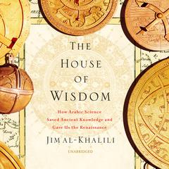 The House of Wisdom by Jim al-Khalili audiobook