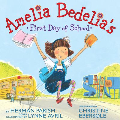 Amelia Bedelia's First Day of School by Herman Parish audiobook