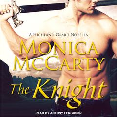 The Knight by Monica McCarty audiobook