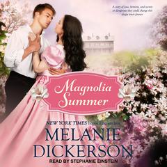 Magnolia Summer by Melanie Dickerson audiobook
