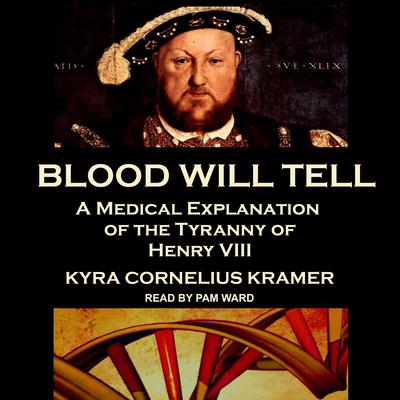 Blood Will Tell by Kyra Cornelius Kramer audiobook