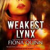 Weakest Lynx by  Fiona Quinn audiobook