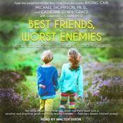 Best Friends, Worst Enemies by  Catherine O'Neill Grace audiobook