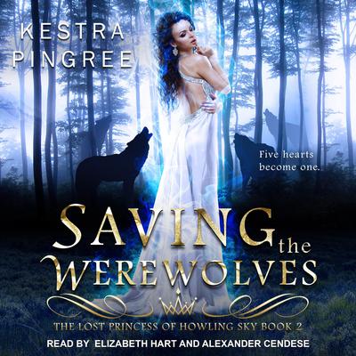 Saving the Werewolves by Kamryn Hart audiobook