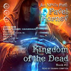 Kingdom of the Dead by Pavel Kornev audiobook