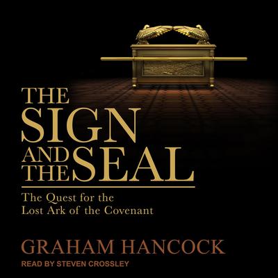 The Sign and the Seal by Graham Hancock audiobook