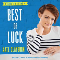 Best of Luck by Kate Clayborn audiobook