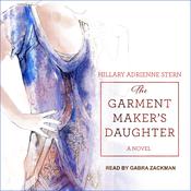 The Garment Maker’s Daughter by  Hillary Adrienne Stern audiobook