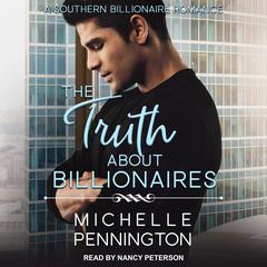 The Truth about Billionaires by Michelle Pennington audiobook