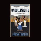 Undocumented by  Duncan Tonatiuh audiobook