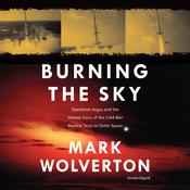 Burning the Sky by  Mark Wolverton audiobook