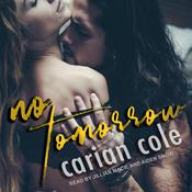 No Tomorrow by  Carian Cole audiobook