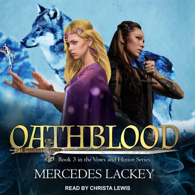 Oathblood by Mercedes Lackey audiobook
