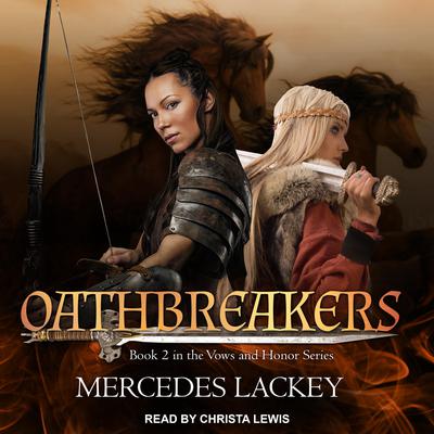 Oathbreakers by Mercedes Lackey audiobook