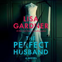 The Perfect Husband by Lisa Gardner audiobook