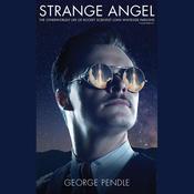 Strange Angel by  George Pendle audiobook