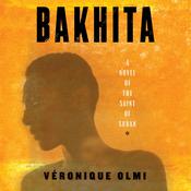 Bakhita by  Véronique Olmi audiobook
