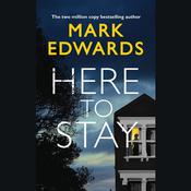 Here To Stay by  Mark Edwards audiobook