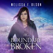 Boundary Broken by  Melissa F. Olson audiobook